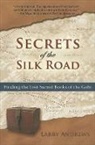 Larry Andrews, Andrews Larry - Secrets of the Silk Road