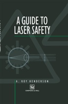 A Henderson, A. Henderson - Guide to Laser Safety
