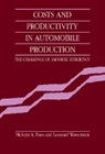 Melvyn A. Fuss, Fuss Melvyn A., Leonard Waverman, Waverman Leonard - Costs and Productivity in Automobile Production