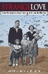 Robin F. Saltman Goodman, Robin Truth Goodman, Robin Truth Saltman Goodman, Kenneth J Saltman, Kenneth J. Saltman - Strange Love