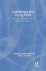 Sam Goodman, Darrell J. Steffensmeier, Steffensmeier Darrell J., Jeffery T. Ulmer, Jeffrey T. Ulmer, Jeffrey T. Steffensmeier Ulmer - Confessions of a Dying Thief