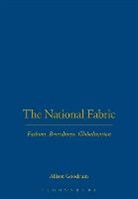 Alison Goodrum, Joanne B. Eicher - The National Fabric