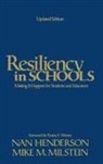 Nan Henderson, Nan Milstein Henderson, Emmy E. Milstein, Mike M Milstein, Mike M. Milstein, Emmy E. Werner - Resiliency in Schools