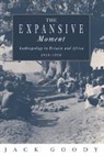 Jack Goody - The Expansive Moment