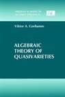 Viktor A Gorbunov, Viktor A. Gorbunov - Algebraic Theory of Quasivarieties