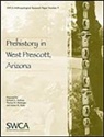Richard A. Anduze, Richard A./ Potter Anduze, Thomas N. Motsinger, James M. Potter - Prehistory In West Prescott, Arizona