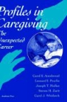 Carol S. Aneshensel, Carol S. (School of Public Health Aneshensel, Carol S. Pearlin Aneshensel, Aneshensel Carol S., Joseph T. Mullan, Leonard I. Pearlin... - Profiles in Caregiving