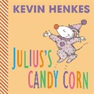 Kevin Henkes, Kevin Henkes - Julius's Candy Corn