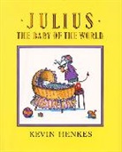 Kevin Henkes, Kevin Henkes - Julius, the Baby of the World