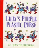 Kevin Henkes, Kevin Henkes - Lilly's Purple Plastic Purse