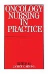 Gabriel, J Gabriel, Janice Gabriel, Janice (Portsmouths Hospitals Nhs Trust) Gabriel, Whurr Publishers - Oncology Nursing Practice