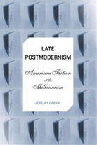 J Green, J. Green, Jeremy Green - Late Postmodernism