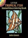 Coloring Books, John Green, Sea Life - Little Tropical Fish Stained Glass