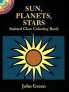 Coloring Books, John Green - Sun, Planets, Stars Stained Glass Coloring Book