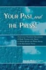Joseph Michael Green, Green Joseph Michael - Your Past and the Press!