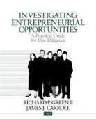 James J. Carroll, Richard P. Green, Richard P. Carroll Green, Ii Richard P. Green - Investigating Entrepreneurial Opportunities
