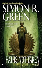 Simon R Green, Simon R. Green - Paths Not Taken