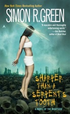 Simon R Green, Simon R. Green - Sharper Than a Serpent's Tooth