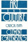 Clement Greenberg - Art and Culture