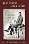 Richard J. Hinton, Carlos Martyn - John Brown and His Men