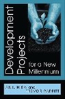 Ani/ Parfitt Hira, Anil Hira, Hira Anil, Trevor Parfitt, Parfitt Trevor - Development Projects for a New Millennium
