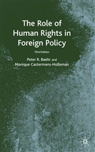 Baehr, P Baehr, P. Baehr, Peter R. Baehr, Peter R. Castermans-Holleman Baehr, BAEHR PETER R CASTERMANS HOLLEMA... - Role of Human Rights in Foreign Policy