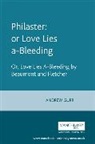 Francis Fletcher Beaumont, Andrew Gurr, Andrew Gurr - Philaster: Or Love Lies A-Bleeding