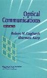 Gagliardi, R M Gagliardi, Robert Gagliardi, Robert M Gagliardi, Robert M. Gagliardi, Robert M. Karp Gagliardi... - Optical Communications