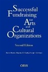 Et al, C Friedman, Carolyn S. Friedman, Carolyn Stopler Friedman, K Hopkins, Karen B. Hopkins... - Successful Fund Raising for Arts and Cultural Organizations