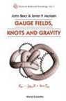 BAEZ, John Baez, John C. Baez, J Muniain J Baez, P Muniain Javier, P. Muniain Javier... - GAUGE FIELDS,KNOTS & GRAVITY (V4)