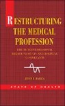 BAEZA, Juan Baeza - Restructuring the Medical Profession: The Intraprofessional