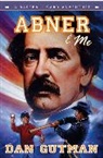 Dan Gutman - Abner & Me