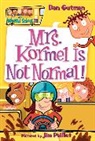 Dan Gutman, Dan Paillot Gutman, Gutman Dan, GUTMAN DAN PAILLOT JIM, Jim Paillot, Paillot Jim - My Weird School #11: Mrs. Kormel Is Not Normal!