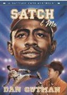 Dan Gutman - Satch & Me