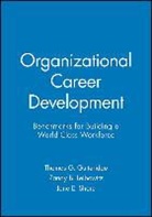 Tg Gutteridge, Thomas G Gutteridge, Thomas G. Gutteridge, Thomas G. Etc. Gutteridge, Thomas G. Leibowitz Gutteridge, Thomas G. Shore Gutteridge... - Organizational Career Development