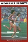 Allen Guttmann, Guttmann Allen - Women''s Sports