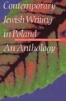 Monika Adamczyk-Garbowska, Antony Polonsky - Contemporary Jewish Writing in Poland