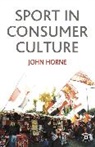 John Horne - Sport in Consumer Culture