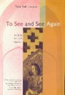 Tara Bahrampour, Bahrampour Tara - To See and See Again