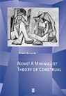 Hornstein, N Hornstein, Norbert Hornstein, Norbert (University of Maryland At Coll Hornstein, Norbert (University of Maryland at College Park) Hornstein - Move! a Minimalist Theory of Construal