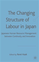 Rene Haak, Haak, R Haak, R. Haak - Changing Structure of Labour in Japan