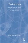 Irving Louis Horowitz, Horowitz Irving Louis, George G. Wynne - Taking Lives