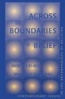 Morton Klass, Morton Weisgrau Klass, Maxine Weisgrau, Editor, Editors, Morton Klass... - Across the Boundaries of Belief