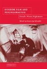 Steven Jay Schneider, Dudley Andrew, William Rothman, Steven Jay Schneider - Horror Film and Psychoanalysis