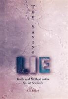 F G Bailey, F. G. Bailey, F.g. Bailey - Saving Lie