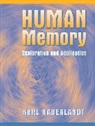 Karl Haberlandt - Human Memory: Exploration and Application