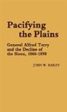 John W. Bailey, Jay Luvaas, Unknown - Pacifying the Plains
