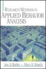 Jon S Bailey, Jon S. Bailey, Jon S. Burch Bailey, Jon S. Balley, Mary Burch, Mary R Burch... - Research Methods in Applied Behavior Analysis