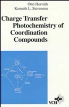 Horvath, O Horvath, O. Horvath, O. Stevenson Horvath, Ott&amp; Horvath, Otto Horvath... - Charge Transfer Photochemistry of Coordination Compounds