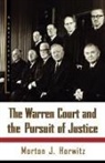 Morton J. Horwitz - The Warren Court and the Pursuit of Justice